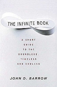 The Infinite Book: a short guide to the boundless, timeless, and endless