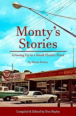 Monty's Stories: Growing Up in a Small Florida Town